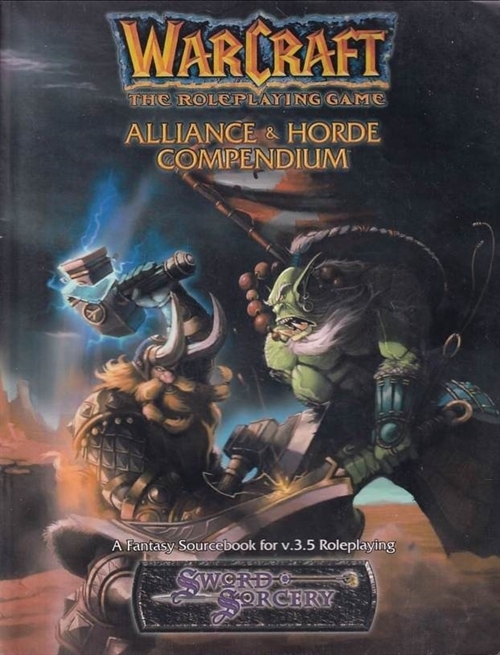 D&D 3.0 - Warcraft The Roleplaying Game - Alliance & Horde Compendium (B Grade) (Genbrug)
